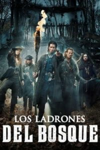 Los Ladrones del Bosque, Thieves of the Wood