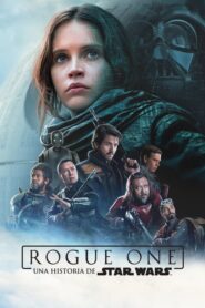 Una historia de Star Wars: Rogue One