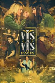 Vis a Vis: El Oasis 2020 Serie Completa