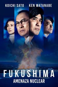 Fukushima 50 Amenaza Nuclear